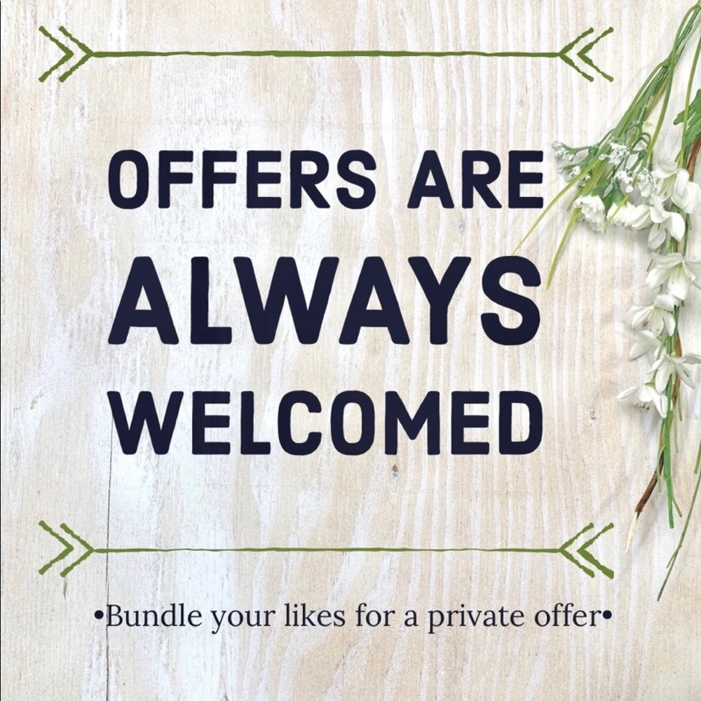 Offers Welcomed